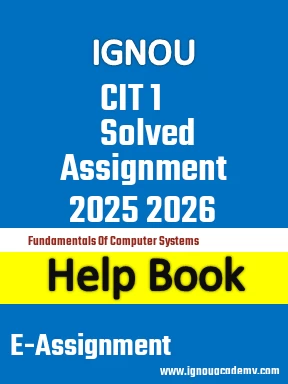 IGNOU CIT 1 Solved Assignment 2025 2026