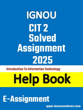 IGNOU CIT 2 Solved Assignment 2025