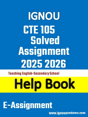 IGNOU CTE 105 Solved Assignment 2025 2026