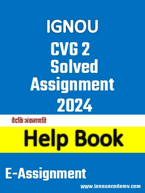 IGNOU CVG 2 Solved Assignment 2024