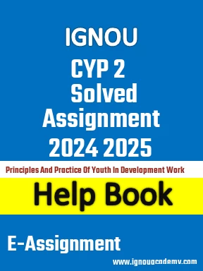 IGNOU CYP 2 Solved Assignment 2024 2025