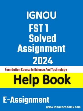 IGNOU FST 1 Solved Assignment 2024