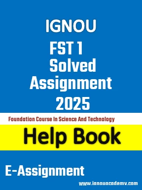 IGNOU FST 1 Solved Assignment 2025