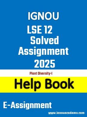 IGNOU LSE 12 Solved Assignment 2025