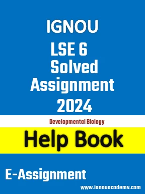 IGNOU LSE 6 Solved Assignment 2024