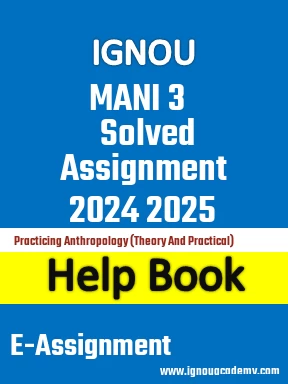 IGNOU MANI 3 Solved Assignment 2024 2025