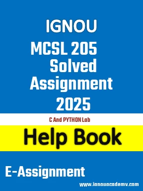 IGNOU MCSL 205 Solved Assignment 2025