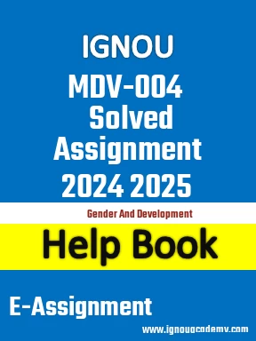 IGNOU MDV-004 Solved Assignment 2024 2025