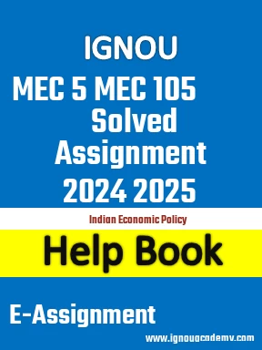 IGNOU MEC 5 MEC 105 Solved Assignment 2024 2025