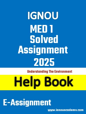 IGNOU MED 1 Solved Assignment 2025