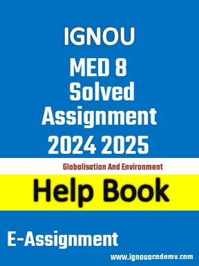 IGNOU MED 8 Solved Assignment 2024 2025
