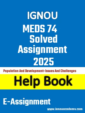 IGNOU MEDS 74 Solved Assignment 2025