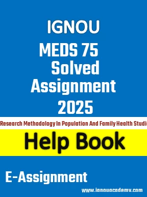IGNOU MEDS 75 Solved Assignment 2025