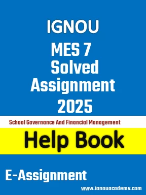 IGNOU MES 7 Solved Assignment 2025