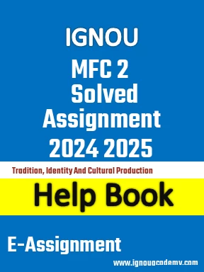 IGNOU MFC 2 Solved Assignment 2024 2025