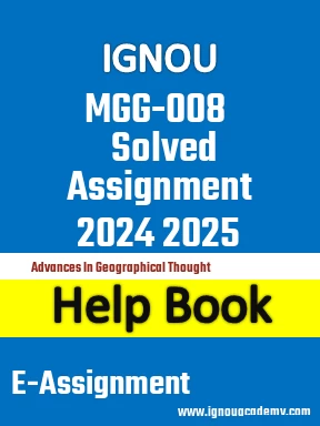 IGNOU MGG-008 Solved Assignment 2024 2025