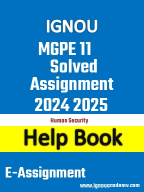IGNOU MGPE 11 Solved Assignment 2024 2025