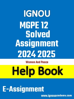 IGNOU MGPE 12 Solved Assignment 2024 2025