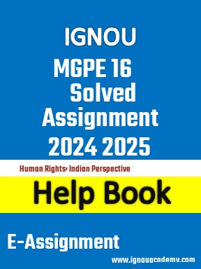 IGNOU MGPE 16 Solved Assignment 2024 2025