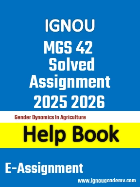 IGNOU MGS 42 Solved Assignment 2025 2026