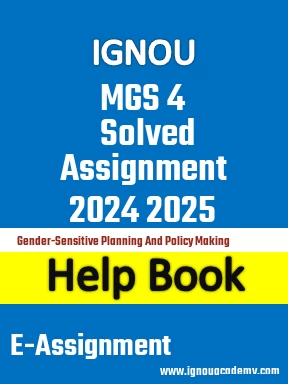 IGNOU MGS 4 Solved Assignment 2024 2025