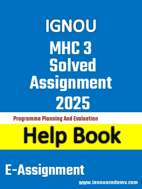 IGNOU MHC 3 Solved Assignment 2025