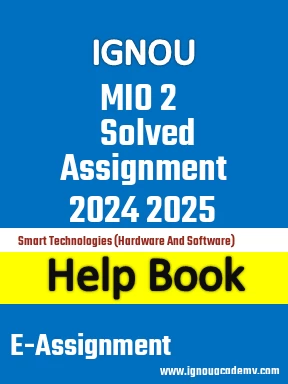 IGNOU MIO 2 Solved Assignment 2024 2025