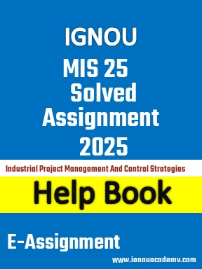 IGNOU MIS 25 Solved Assignment 2025