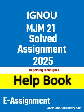 IGNOU MJM 21 Solved Assignment 2025