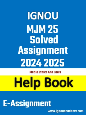 IGNOU MJM 25 Solved Assignment 2024 2025