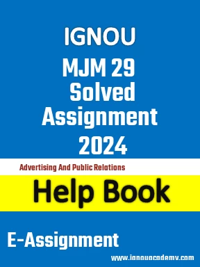 IGNOU MJM 29 Solved Assignment 2024