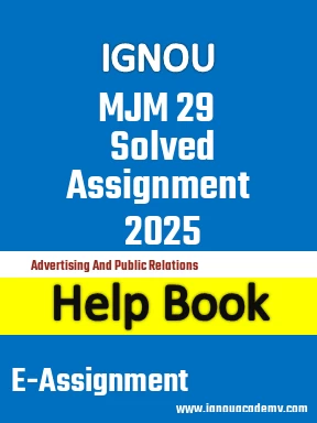 IGNOU MJM 29 Solved Assignment 2025