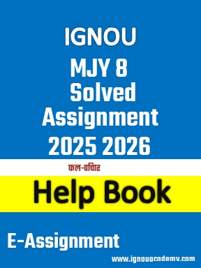 IGNOU MJY 8 Solved Assignment 2025 2026