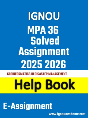 IGNOU MPA 36 Solved Assignment 2025 2026