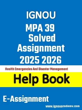 IGNOU MPA 39 Solved Assignment 2025 2026