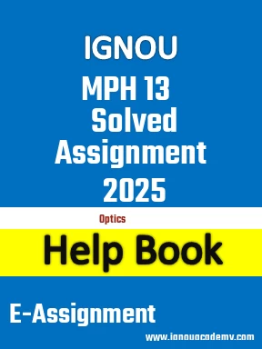 IGNOU MPH 13 Solved Assignment 2025