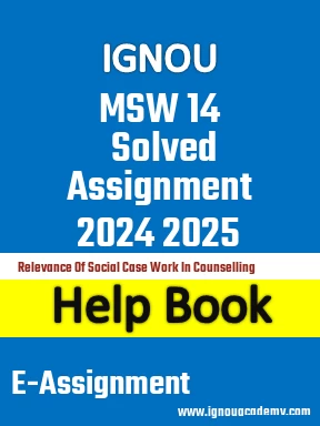 IGNOU MSW 14 Solved Assignment 2024 2025