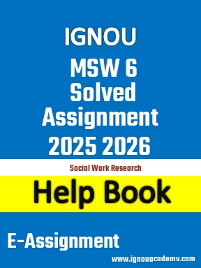 IGNOU MSW 6 Solved Assignment 2025 2026
