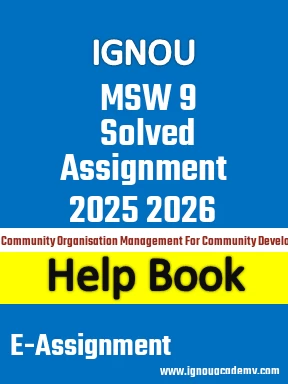 IGNOU MSW 9 Solved Assignment 2025 2026