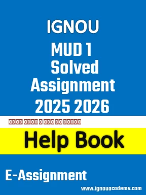 IGNOU MUD 1 Solved Assignment 2025 2026