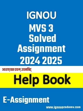 IGNOU MVS 3 Solved Assignment 2024 2025