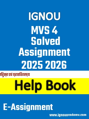 IGNOU MVS 4 Solved Assignment 2025 2026
