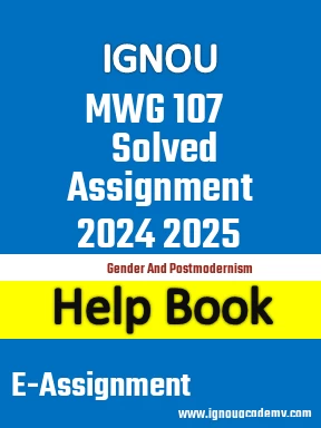 IGNOU MWG 107 Solved Assignment 2024 2025