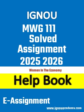 IGNOU MWG 111 Solved Assignment 2025 2026