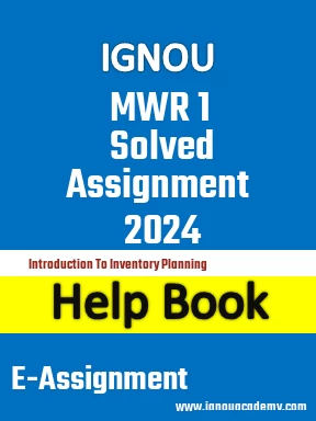 IGNOU MWR 1 Solved Assignment 2024
