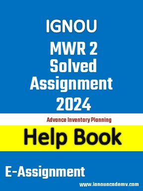IGNOU MWR 2 Solved Assignment 2024