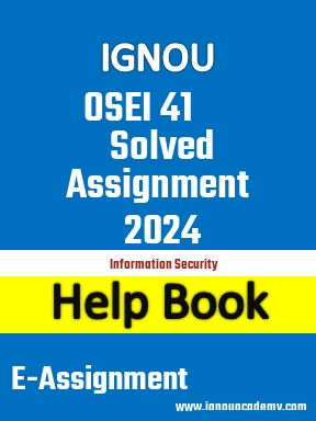 IGNOU OSEI 41 Solved Assignment 2024
