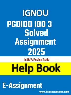 IGNOU PGDIBO IBO 3 Solved Assignment 2025