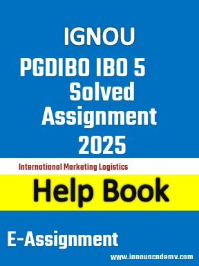 IGNOU PGDIBO IBO 5 Solved Assignment 2025