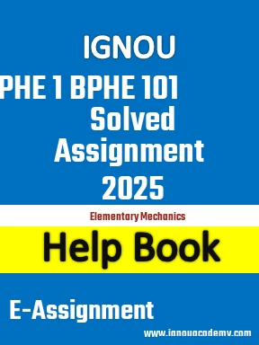 IGNOU PHE 1 BPHE 101 Solved Assignment 2025